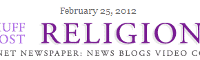 Huff Post Religion 2012.02.25