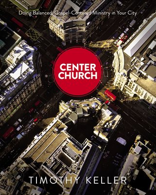 Tim Keller Center Church